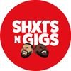 ShxtsNGigs Podcast avatar